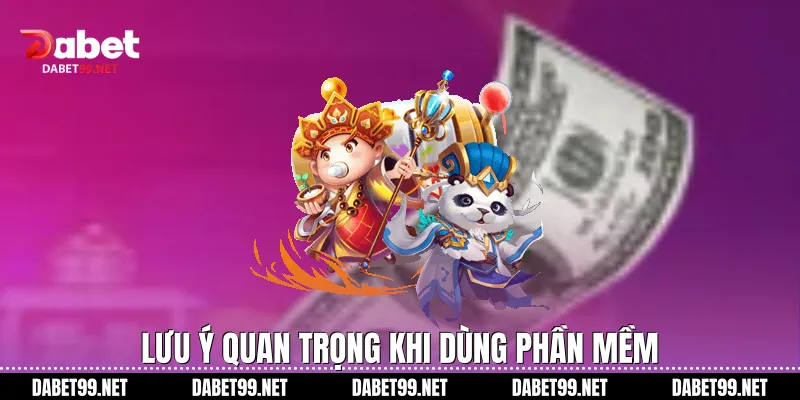 Tool Nổ Hũ DABET Cùng Chiến Thuật Chinh Phục Jackpot Lưu ý quan trọng khi dùng phần mềm