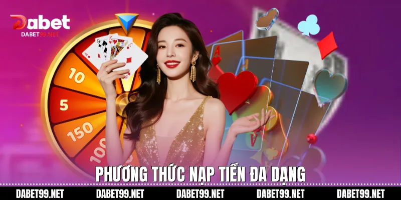 trang chủ Phương thức nạp tiền đa dạng