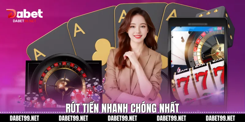 trang chủ Rút tiền nhanh chóng nhất
