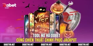 tool no hu dabet cung chien thuat chinh phuc jackpot 1
