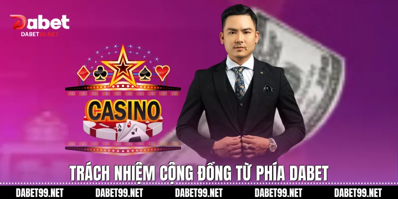 Trách nhiệm cộng đồng từ phía DABET